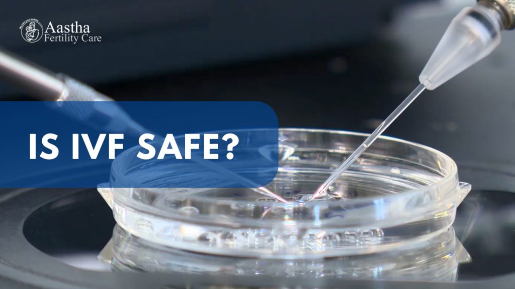 is IVF Safe?